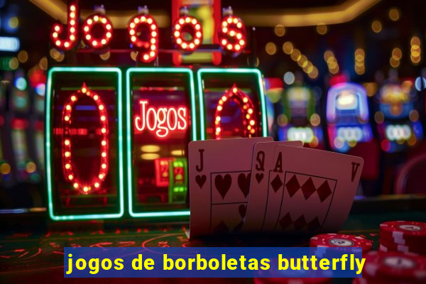 jogos de borboletas butterfly